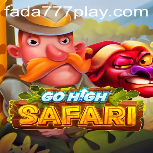GoHighSafari: Embark on a Thrilling Adventure with Fada777