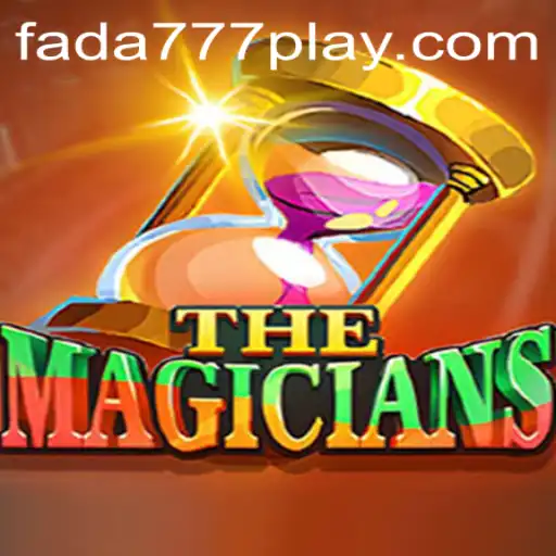 Mastering the Art of Play: Unveiling TheMagicians and Its Enchanting World with Fada777